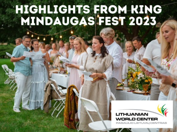 Home Lithuanian World Center   Highlights From King Mindaugas Fest 2023 1 600x450 